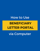 How to Use the Beneficiary Letter Portal via Computer