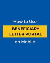 How to Use the Beneficiary Letter Portal via Mobile Phone