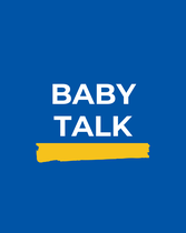 Baby Talk