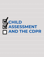 Child Assessment and the CDPR