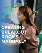 Creating Breakout Rooms Manually